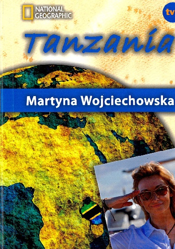 Tanzania - Martyna Wojciechowska