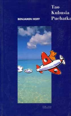 Tao Kubusia Puchatka - Benjamin Hoff