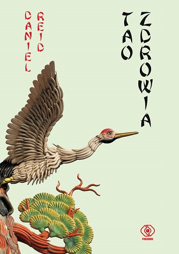 Tao zdrowia - Daniel Reid