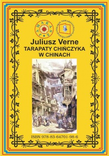Tarapaty Chińczyka w Chinach. Pierwsze pełne tłumaczenie - Juliusz Verne