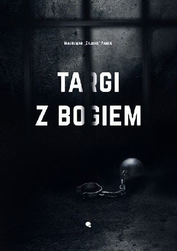 Targi z Bogiem - Waldemar 'Zajonc' Panek