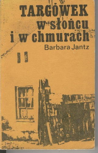 Targówek w słońcu i w chmurach - Barbara Jantz