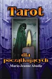 Tarot dla początkujących - Marie-Jeanne Abadie