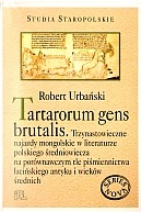 Tartarorum gens brutalis - Robert Urbański