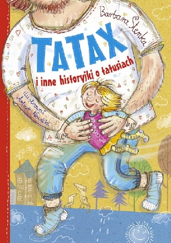 Tatax i inne historyjki o tatusiach - Barbara Stenka