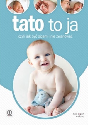 tato to ja czyli jak być ojcem i nie zwariować - Tomasz Czarnecki