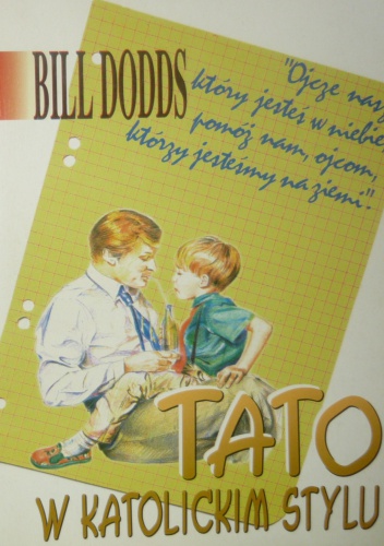 Tato w katolickim stylu - Bill Dodds