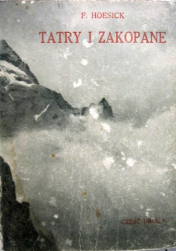 Tatry i Zakopane. Przeszłość i teraźniejszość.   Cz. II - Ferdynand Hoesick