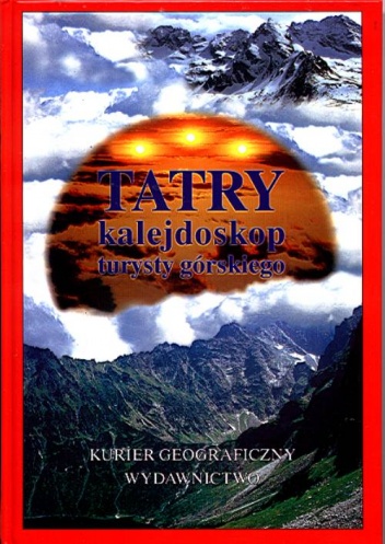 Tatry : kalejdoskop turysty górskiego - Jerzy Kosim