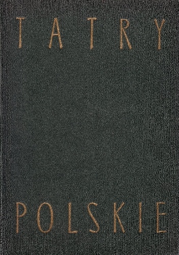 Tatry polskie - Kazimierz Saysse-Tobiczyk, Wanda Filipowicz