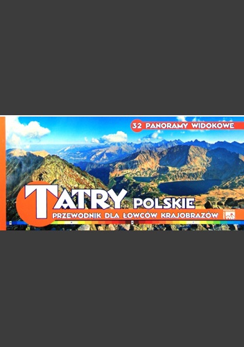 TATRY POLSKIE. Przewodnik dla łowców krajobrazów - praca zbiorowa
