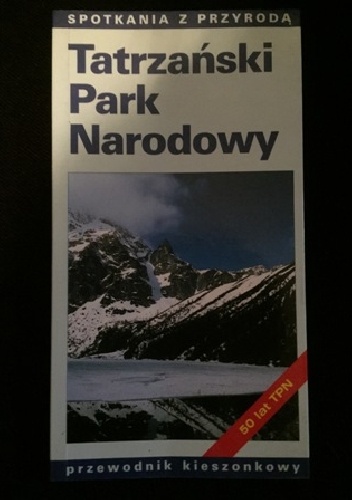 Tatrzański Park Narodowy - Tomasz Zwijacz Kozica, Paweł Skawiński