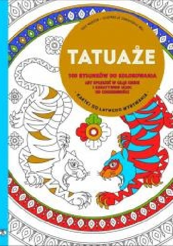 Tatuaże. 100 rysunków do kolorowania - Eric Marson