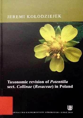 Taxonomic revision of Potentilla sect. Collinae (Rosaceae) in Poland - Jeremi Kołodziejek