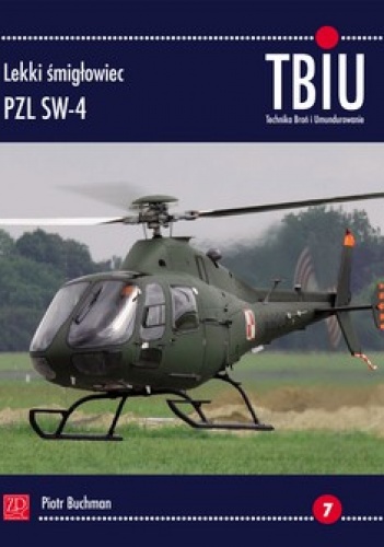 TBiU 2/2013. Lekki śmigłowiec PZL SW-4 - Piotr Buchman