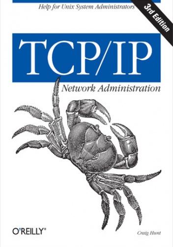 TCP/IP Network Administration. 3rd Edition - Hunt Craig