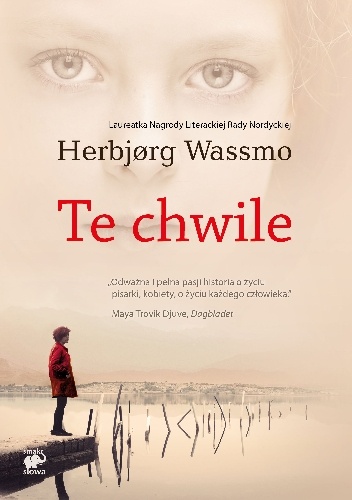 Te chwile - Herbjørg Wassmo