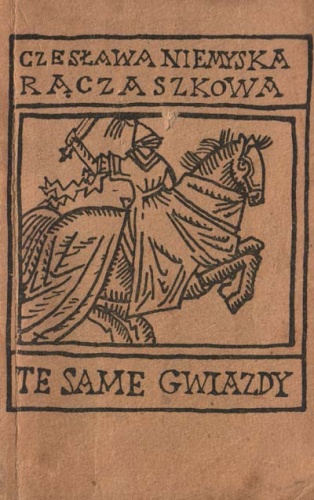 Te same gwiazdy - Czesława Niemyska-Rączaszkowa