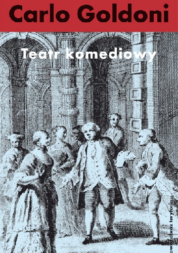 Teatr komediowy - Carlo Goldoni