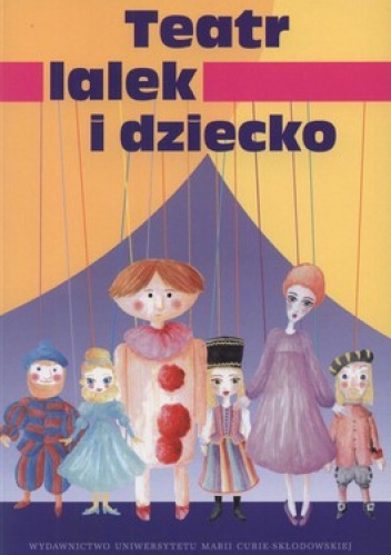 Teatr lalek i dziecko - Elżbieta Rzewuska, Grażyna Słupczyńska