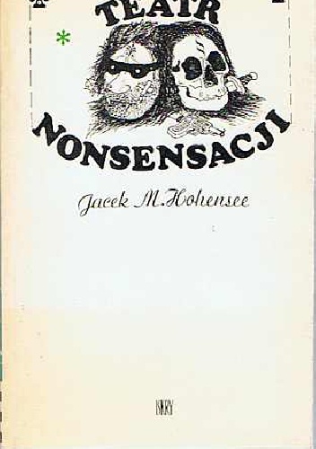 Teatr nonsensacji - Jacek M. Hohensee