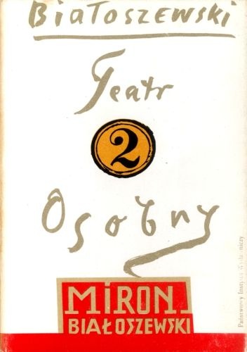 Teatr Osobny - Miron Białoszewski