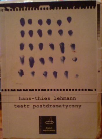 Teatr postdramatyczny - Hans-Thies Lehmann