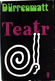Teatr. Wybór - Friedrich Dürrenmatt