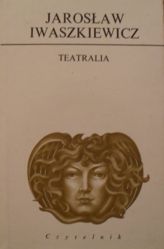 Teatralia - Jarosław Iwaszkiewicz