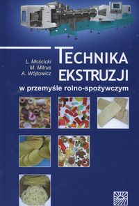 Technika ekstruzji w przemyśle rolno-spożywczym