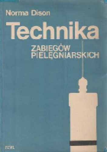 Technika zabiegów pielęgniarskich - Norma Dison