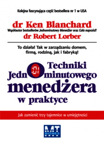Techniki jednominutowego menedżera w praktyce - Ken Blanchard, Robert Lorber