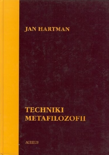 Techniki metafilozofii - Jan Hartman