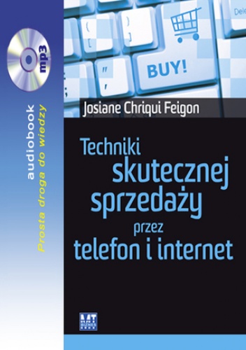Techniki skutecznej sprzedaży - Josiane Chriqui Feigon