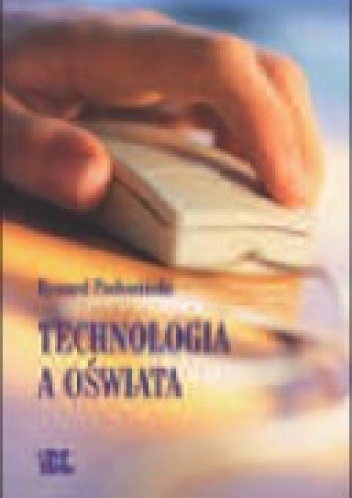 Technologia a oświata - Ryszard Pachociński