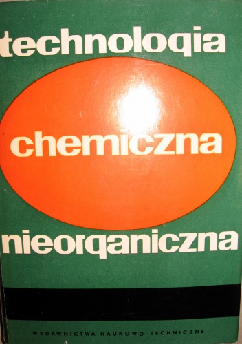 Technologia chemiczna nieorganiczna - praca zbiorowa