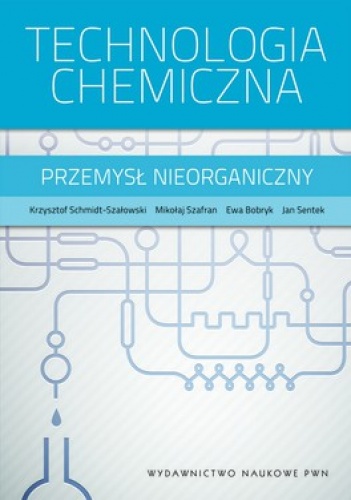 Technologia chemiczna. Przemysł nieorganiczny - praca zbiorowa