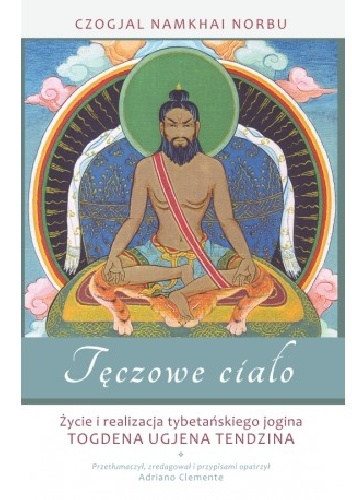 Tęczowe ciało - Czogjal Namkhai Norbu