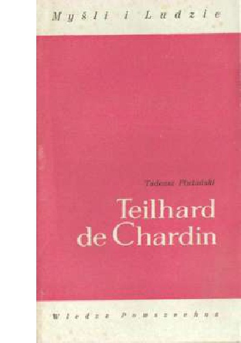 Teilhard de Chardin - Tadeusz Płużański