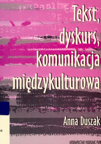 Tekst, dyskurs, komunikacja międzykulturowa - Anna Duszak