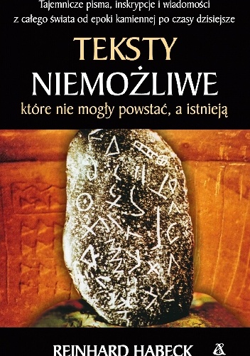 Teksty niemożliwe, które nie mogły powstać, a istnieją - Reinhard Habeck