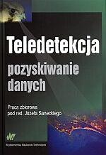Teledetekcja. Pozyskiwanie danych - praca zbiorowa