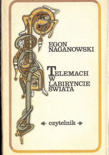 Telemach w labiryncie świata. O twórczości Jamesa Joyce'a - Egon Naganowski