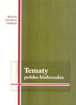 Tematy polsko-białoruskie - praca zbiorowa, Robert Traba