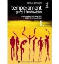 Temperament - Geny i środowisko Porównania wewnątrz i  międzypopulacyjne - Bogdan Zawadzki