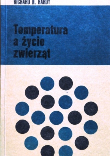 Temperatura a życie zwierząt - Richard N. Hardy