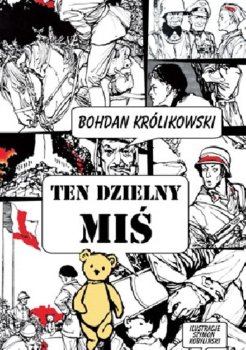 Ten dzielny miś - Bohdan Królikowski