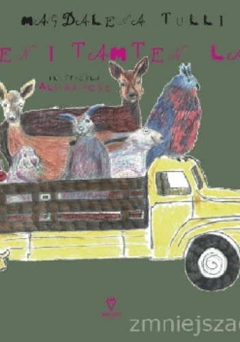 Ten i tamten las - Magdalena Tulli, Alicja Rosé