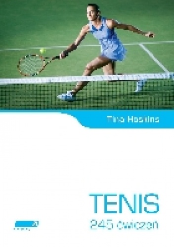 Tenis. 245 ćwiczeń