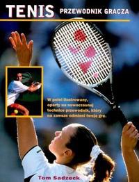 Tenis przewodnik gracza - praca zbiorowa
